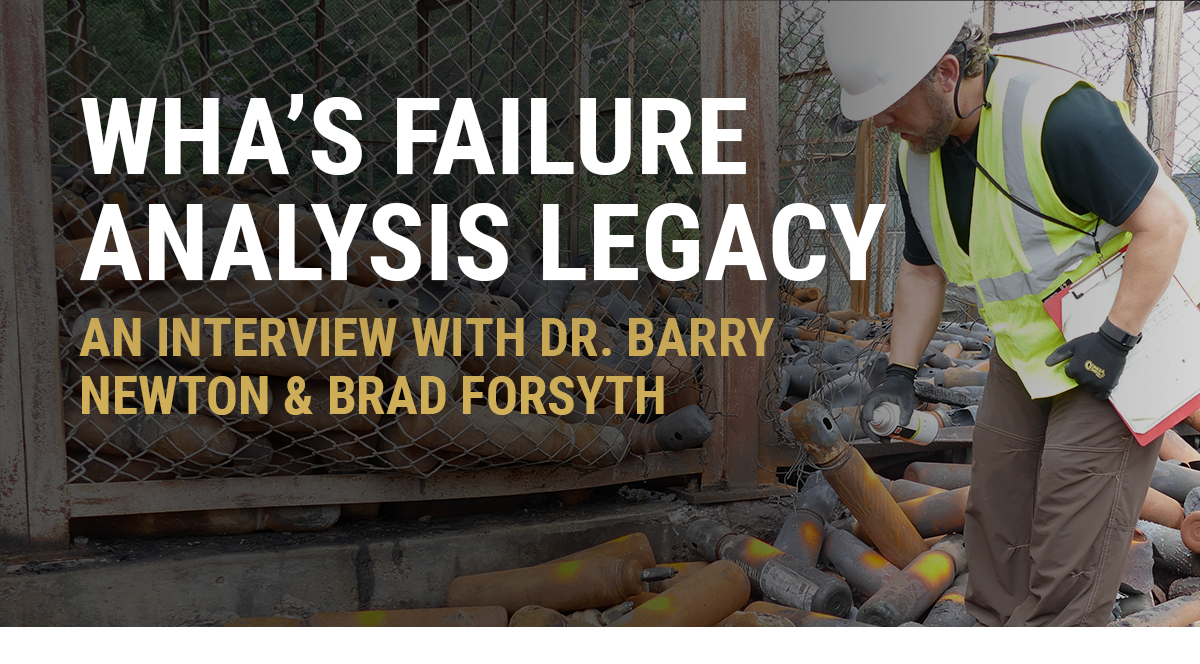 WHA’s Failure Analysis Legacy An Interview with Barry Newton and Brad